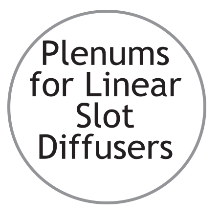 Plenums for Linear Slot Diffusers